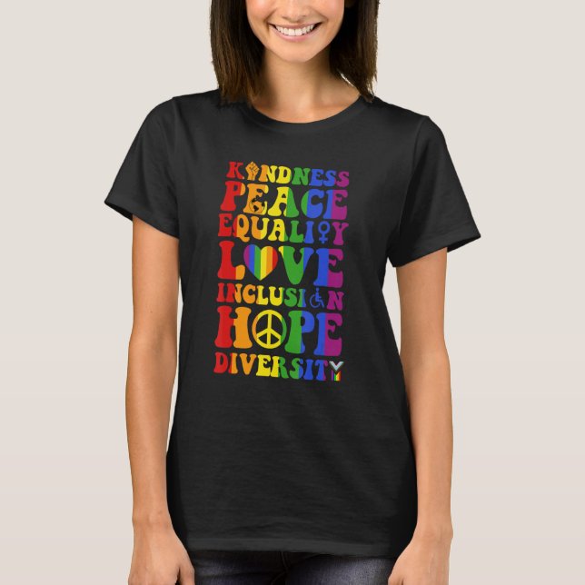 T-shirt LGBT Kindness Peace Equality Love Inclusion Hope D (Devant)