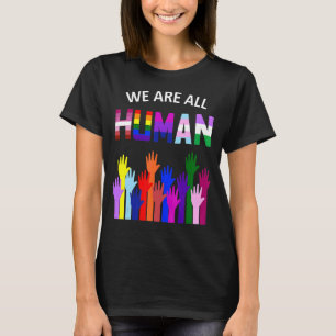 T-shirt Lgbt Nous Sommes Tous Humains Lgbtq Gay Rights Pri