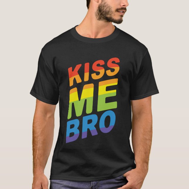 T-shirt LGBT Pride Kiss Me Bro Modern Rainbow Typographie (Devant)