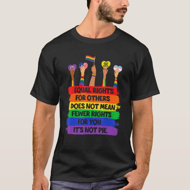 T-shirt Lgbt Retro Fist Love Equal Rights It's Not A Pie (Devant)