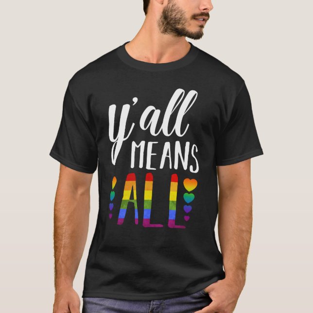 T-shirt LGBT YALL SIGNIFIE TOUS LES Gay pride (Devant)