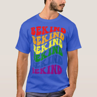 T-shirt LGBTQ Be Kind - Be You LGBT Ally Rainbow Pride LGB