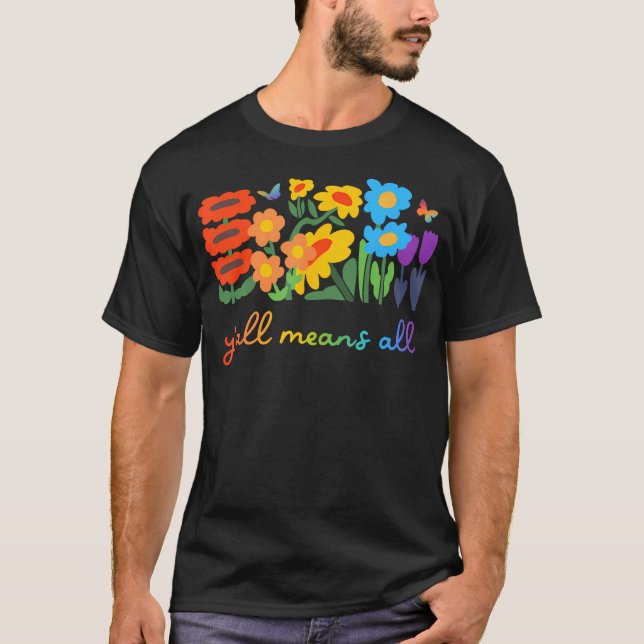 T-shirt LGBTQ Diversité Yall Pride Signifie Toutes Les Fle (Devant)