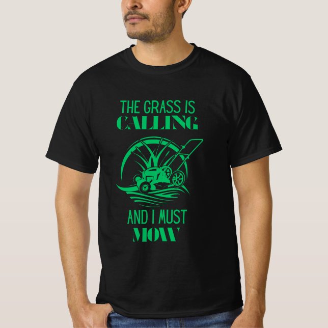 T-shirt L'herbe appelle et je dois tondre (Devant)