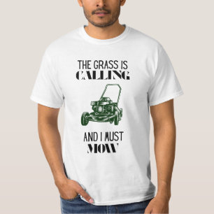T-shirt L'herbe appelle et je dois tondre