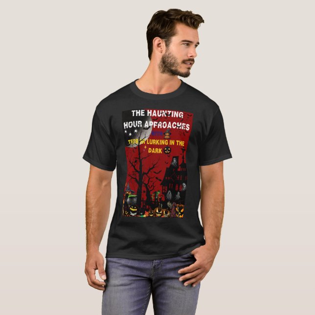 T-shirt "L'heure de la terreur approche avec le bruit (Devant entier)
