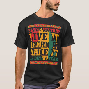 T-shirt L'histoire des Noirs vit elle apprend qu'elle fait