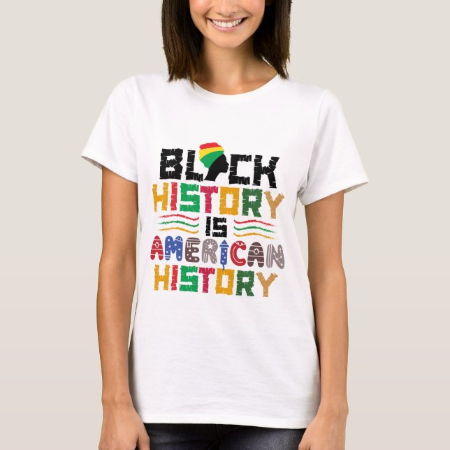 T-shirt L'histoire noire est l'histoire américaine (Devant)