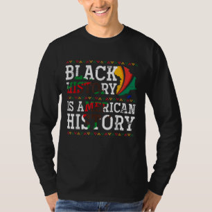 T-shirt L'Histoire Noire Est L'Histoire Américaine Fière D
