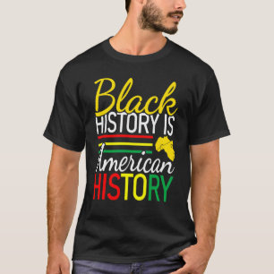 T-shirt L'Histoire Noire Est L'Histoire Américaine Science