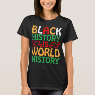 T-shirt L'Histoire Noire Est L'Histoire Mondiale L'Amériqu