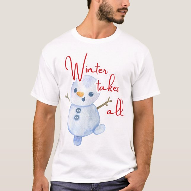 T-shirt L'hiver prend tout (Devant)