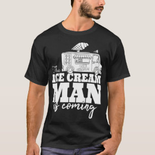 T-shirt L'Homme De Crème De Glace Vient Conduire Un Chauff