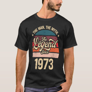 T-shirt L'Homme Le Mythe La Légende Depuis 1973 Anniversai