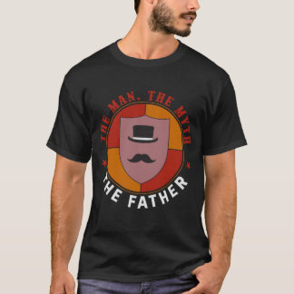 T-shirt L'Homme. Le Mythe. Le Père. Le cadeau Tee