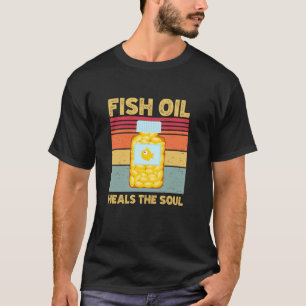 T-shirt L'huile de poisson guérit l'âme drôle pour la sant