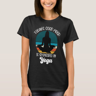 T-shirt L'humeur positive d'aujourd'hui est sponsorisée pa