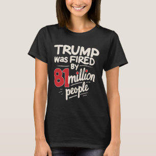 T-shirt L'Humour Sarcastique Trump A Été Conduit Par 81 Mi