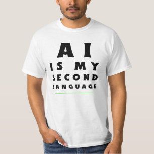 T-shirt L'IA est ma deuxième langue – Programmer le codage