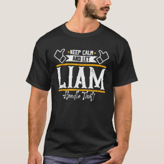 T-shirt Liam Conserver le calme et laisser Liam gérer cett