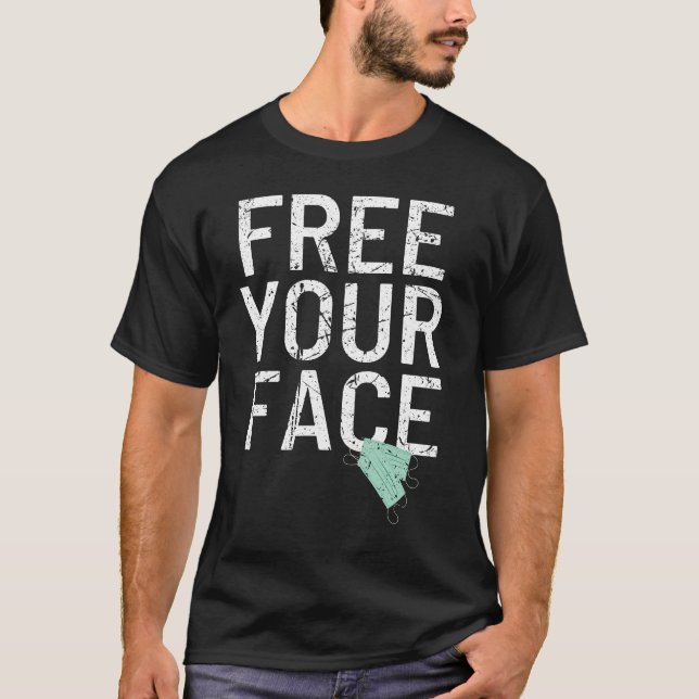 T-shirt Libérez votre mandat anti-masque facial (Devant)