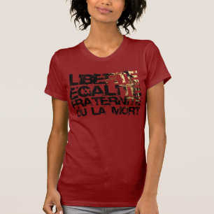 T-shirt Liberte Egalite Fraternite : Révolution français