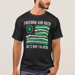 T-shirt Liberté Et Bière C'Est Pourquoi Je Suis Ici Gun St
