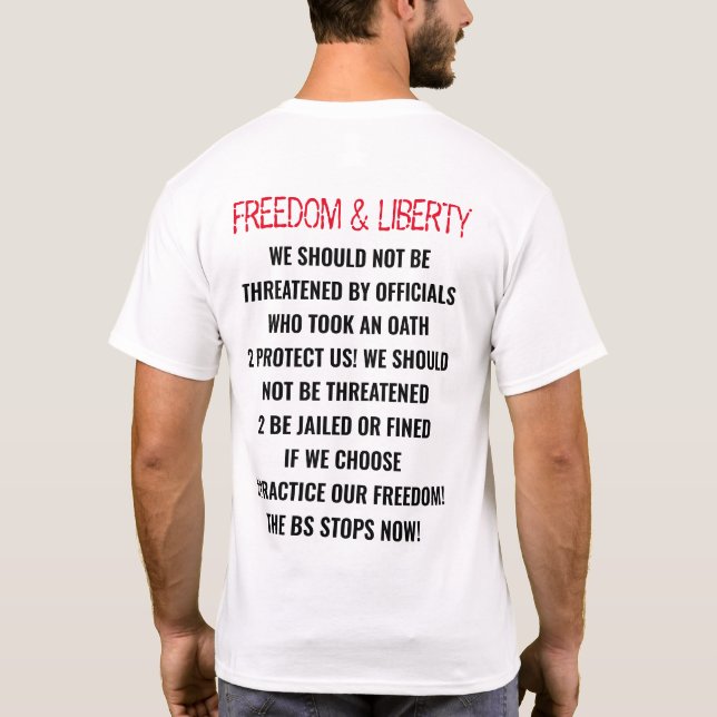 T-SHIRT "LIBERTÉ ET LIBERTÉ -, LE BS ARRÊTE MAINTENANT" CO (Dos)