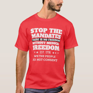 T-shirt Liberté Médicale - Arrêter Les Mandats