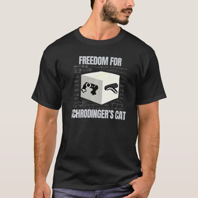T-shirt Liberté pour le Geek scientifique de Schrodinger's (Devant)