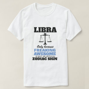 T-shirt Libra Uniquement Parce Que Freaking Awesome T-Shir