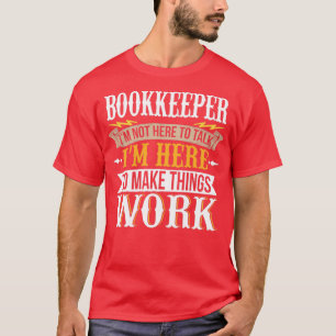 T-shirt Libraire Je ne suis pas ici pour parler Je suis ic