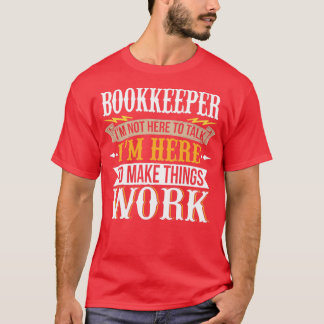 T-shirt Libraire Je ne suis pas ici pour parler Je suis ic