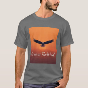 T-shirt Libre comme le Vent   Aigle Volant Inspirant 