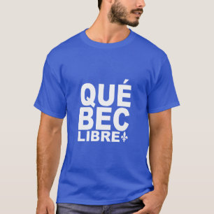 T-shirt Libre de Québec