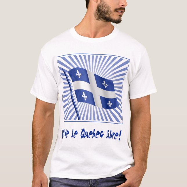T-shirt Libre de Vive le Québec ! (Devant)