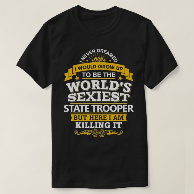 T-shirt L'Idée De Cadeau Du Trooper Pour L'Agent D'État (Design devant)