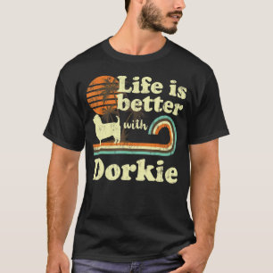 T-shirt Life Better Dorkie Vintage Chien Maman Papa