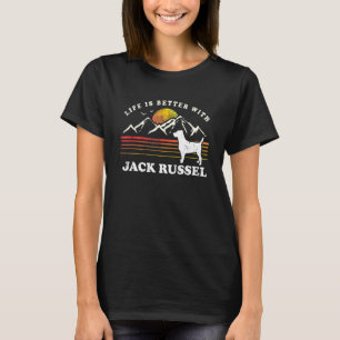 T-shirt Life Better Jack Russel Chien Vintage Maman Papa