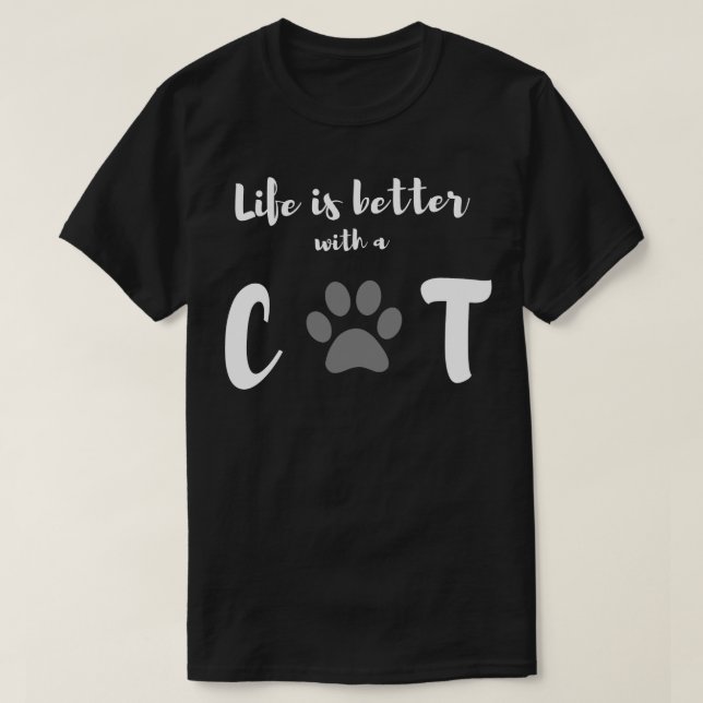 T-shirt life better with a cat (Design devant)