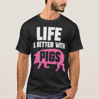 T-shirt Life Better With Pigs Piglet Pig Lover 