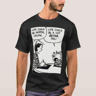 T-shirt Life Could Be Worse Calvin Gift vintage