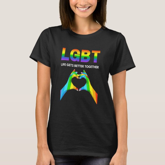 T-shirt Life Gets Better Together Pride Gay (Devant)