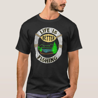 T-shirt Life Is Better At The Lake Funny Camping Fishing T