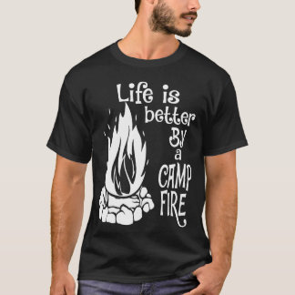 T-shirt Life Is Better By A Camp Fire boy