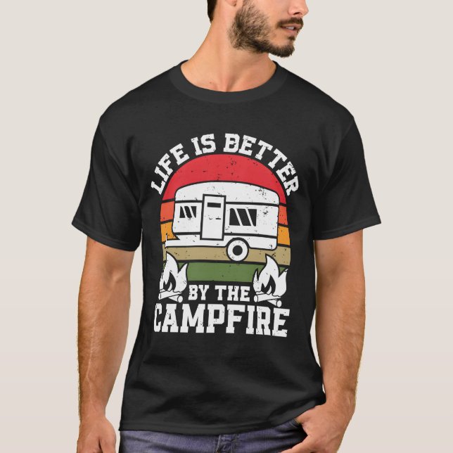 T-shirt Life is Better Campfire Camper Camp Lover Campfire (Devant)