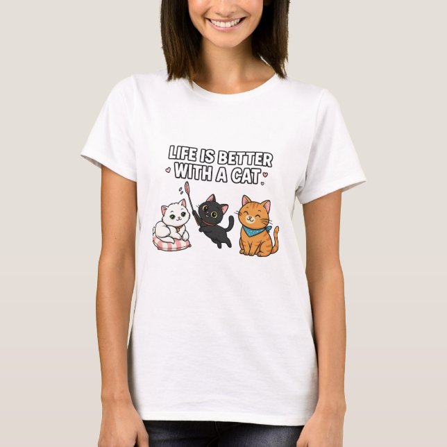 T-shirt Life Is Better With A Cat (Devant)
