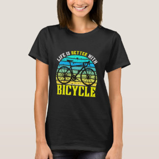 T-shirt life is better with bicycle