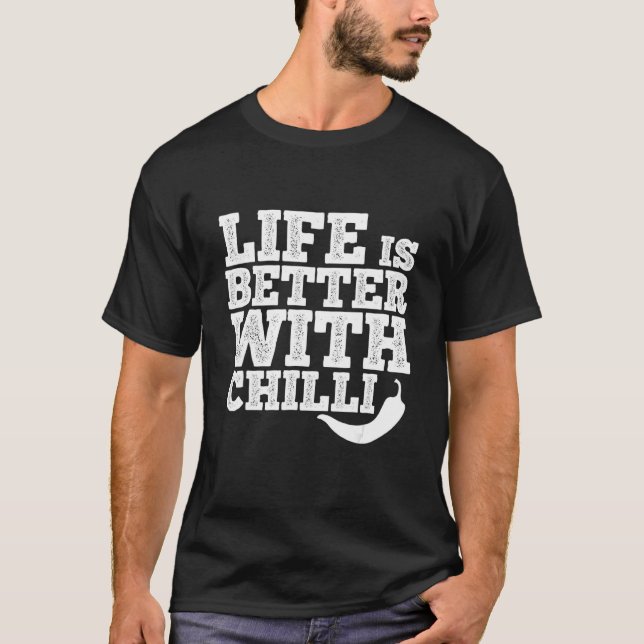 T-shirt Life Is Better With Chilli Pepperoni Jalapeno Hot  (Devant)