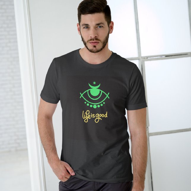 T-Shirt life is good (Creator Uploaded)